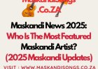 Who Is The Most Featured Maskandi Artist?