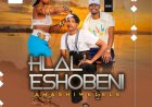 EP: Hlaleshobeni – Amashiwelele | Mp3 & ZIP Download