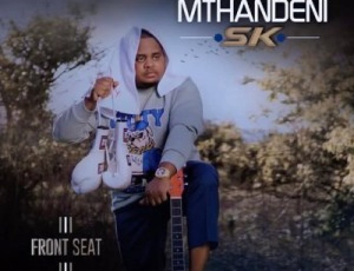 EP: Mthandeni SK – Front Seat