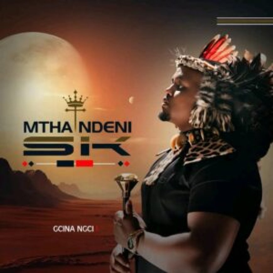Mthandeni SK ft Mphako – Gcina Ngci! | Mp3 Download