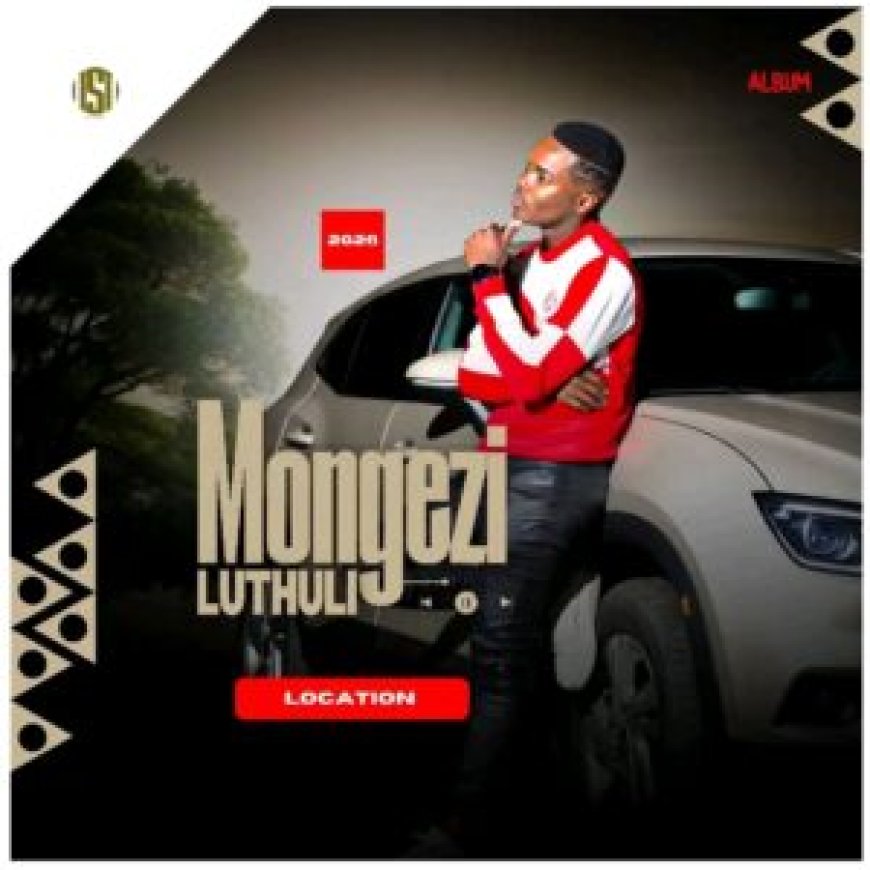 Mongezi Luthuli – Location Album
