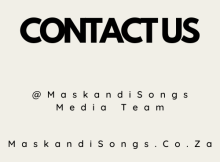 Contact Us On MaskandiSongs Media