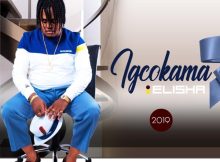 Igcokama Elisha Goma Goma Mp3 Download