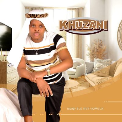 Khuzani ft Luve – Ikhaya Lami