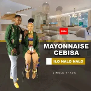 Mayonnaise Cebisa – Ilo Nalo Nalo