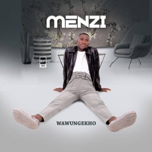 Menzi Wawungekho EP Download