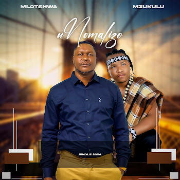 Mlotshwa ft Mzukulu – Unomalizo