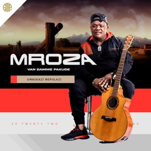 Mroza Fakude Umnikazi Weplazi Album Download