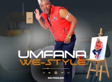 NGIYEKELENI Umfana We-Style Mp3 Download