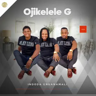 Ojikelele G ndoda Engenamali Album Download