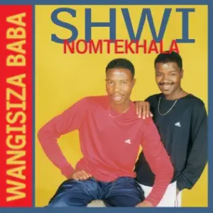 Shwi no Mtekhala Wangisiza Baba Album Download