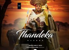 Thandeka Radebe Wang’Shela Wazi Album Tracklist