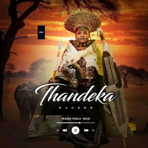 Thandeka Radebe Wang’Shela Wazi Album Tracklist