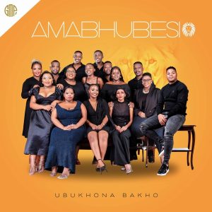 Amabhubesi – Ubukhona Bakho 