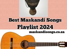 Best Maskandi Songs Playlist 2024