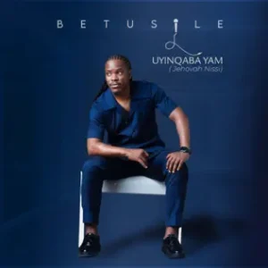 Betusile – Ngiyisidalwa Esisha