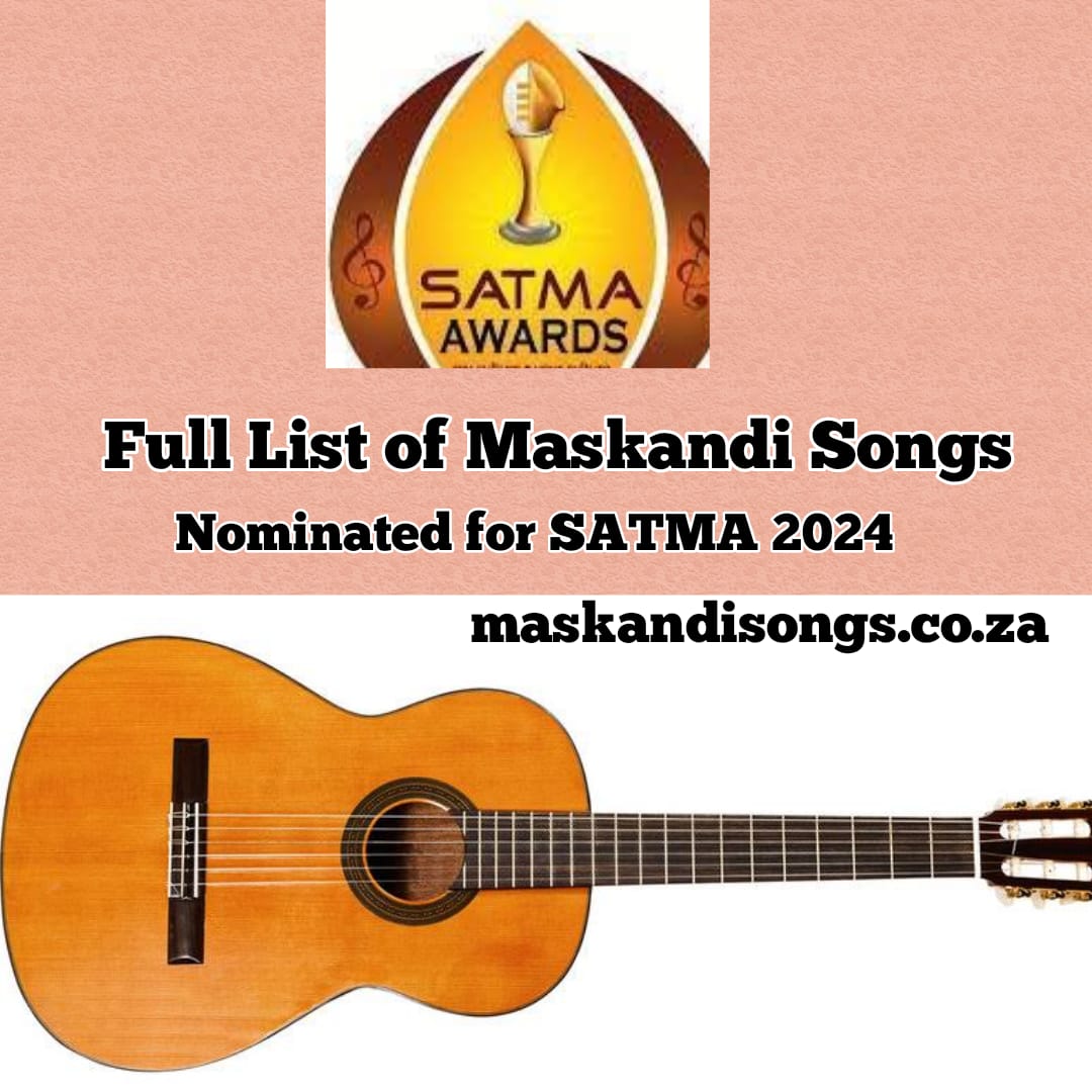 Maskandi Songs & Artists Nominated for SATMA 2024