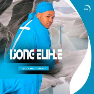 Ijong’elihle Ubulawa Yiswayi Album Download