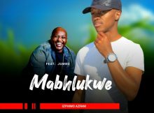 Mabhlukwe ft Jumbo – Izphiwo Azfani