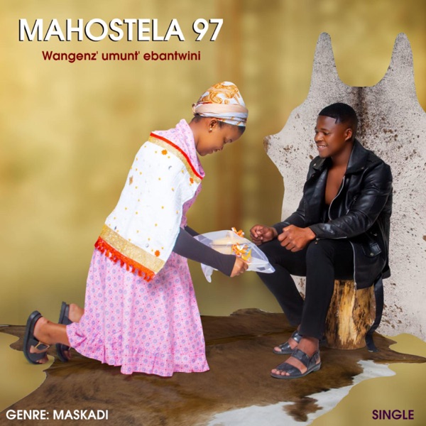 Mahostela 97 – Wangenz' Umuntu Ebantwini