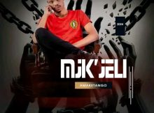 Mjik'jeli Amaketango Album Tracklist