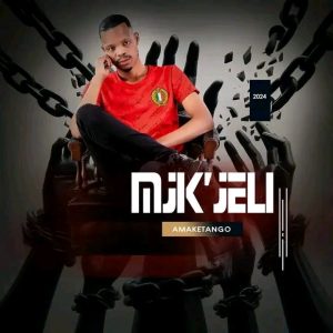 Mjik’jeli ft Matamati – Wajola ngiyajola