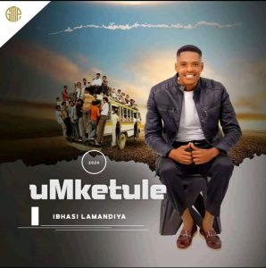 uMketule Ibhasi lamandiya Album Download