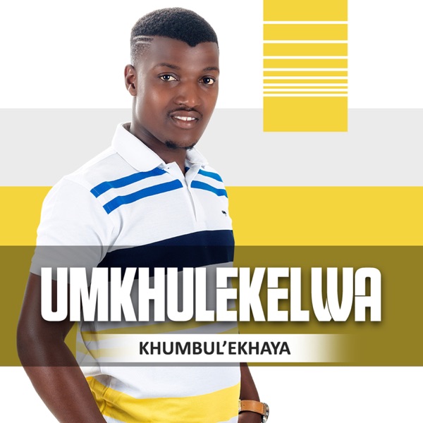 uMkhulekelwa Khumbul'ekhaya EP Download