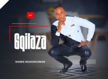 Gqilaza Ngeke Ngikuncenge EP Download