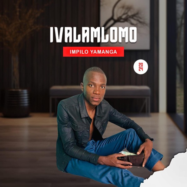 Ivalamlomo Impilo Yamanga EP Download