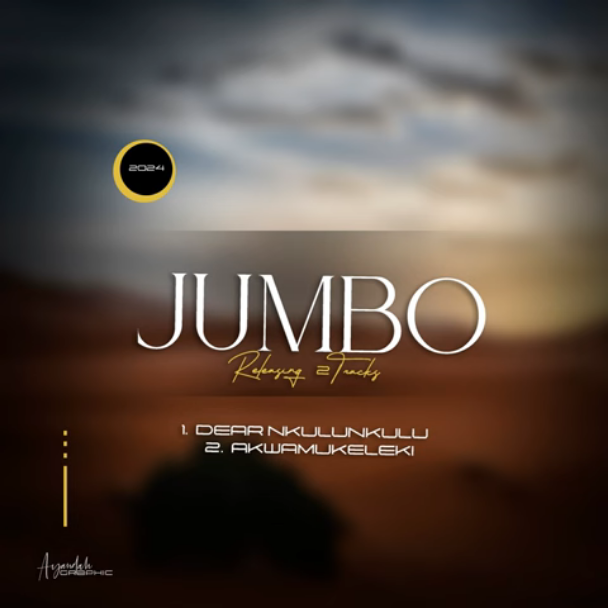 Jumbo Dear Nkulunkulu EP Download