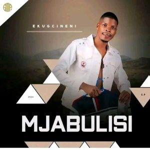 Mjabulisi  Ekugcineni EP Download