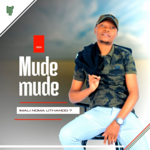 Mudemude Imali Noma Uthando EP Download