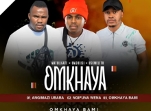 Omkhaya Omkhaya bami EP Download (2)