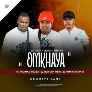 Omkhaya Omkhaya bami EP Download (2)