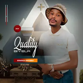 Quality Biyela Siyadula Isidumbu EP Download