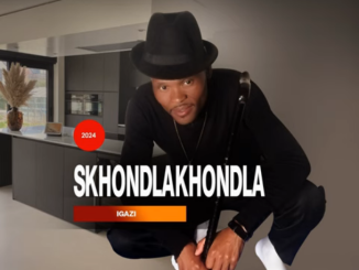 Skhondlakhondla Igazi EP Download