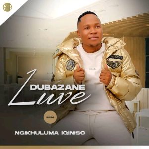 Luve Dubazane 2024 Maskandi Album Cover Art