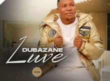 Luve Dubazane Angezukuxolela Mp3 Download