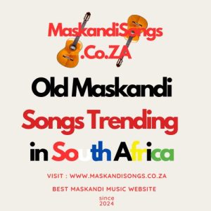 Old Maskandi Songs