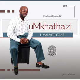 uMkhathazi I-Velve Cake Album Download