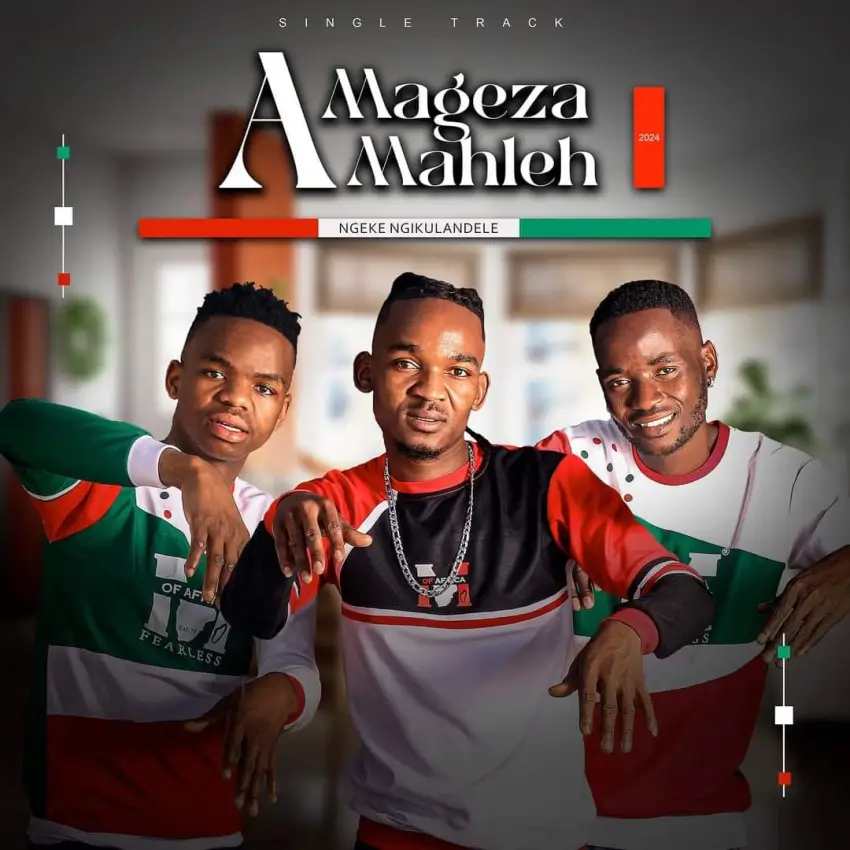 Amageza Amahleh Ngeke Ngikulandele Mp3 Download