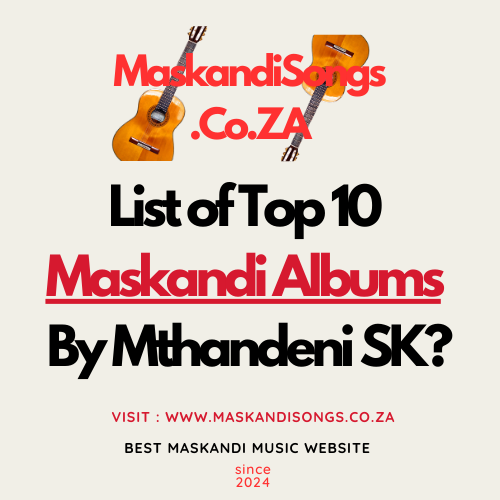 Maskandi Albums By Mthandeni SK